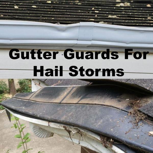 hail storm leaf guard damage