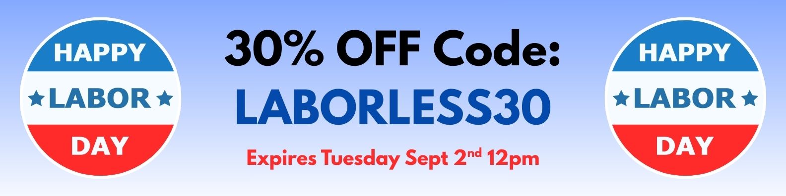 Promotional banner for Labor Day with a 30% off code and expiration date.