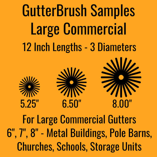 GutterBrush Commercial Sample Pack – 3 Sizes for Large Gutter Systems Metal Building | Post-Frame | Pole Barn | Industrial and Commercial Gutters